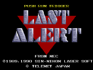 Screenshot Thumbnail / Media File 1 for Last Alert [U][CD][TGXCD1007][Telenet Japan][1990][PCE]